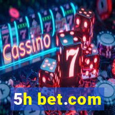 5h bet.com